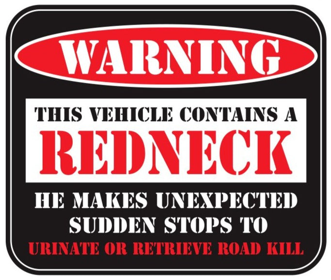 Warning Redneck Sticker
